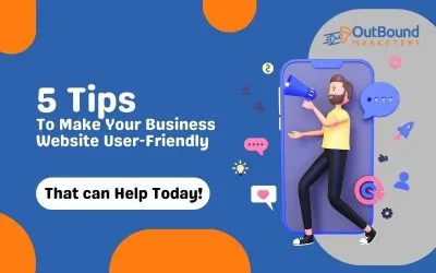 5 Tips to Make Your Business Website User-Friendly